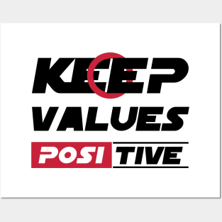 keep values positive Posters and Art